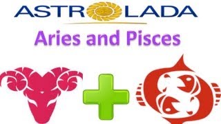 Aries and Pisces Relationships with AstroLada
