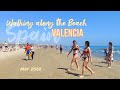 4K Beach Walk Valencia Spain (May 1, 2022) - Playa de las Arenas & Cabanyal