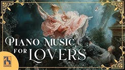 Best Piano Music For Lovers | Love Songs for Piano