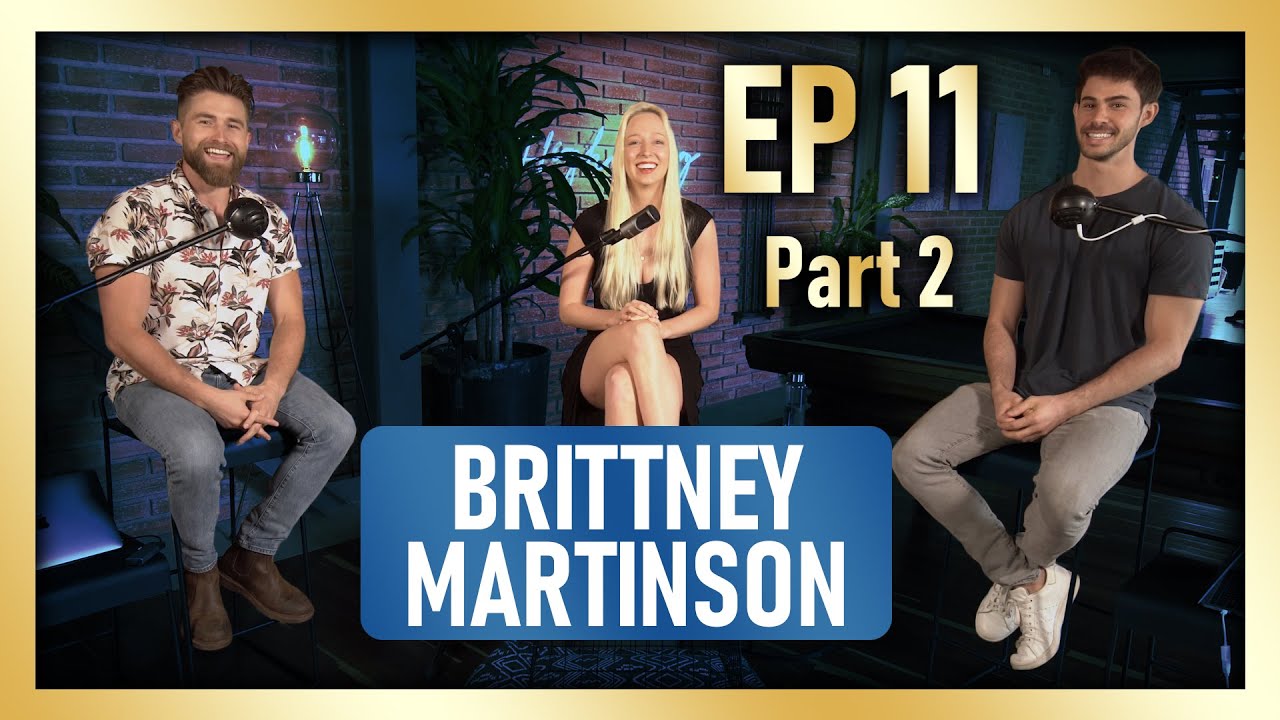 How to Actually Get What You Want From the Opposite Sex? Face Your Freedom EP11 Brittney Martinson