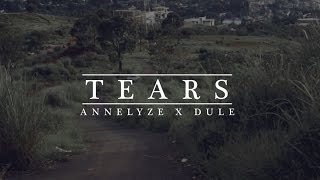 Annelyze - Tears ft. DULE