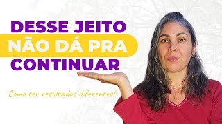Descubra Onde Voc Est Errando E Saiba O Que Fazer Para Ter A Vida Que Deseja