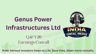 Genus Power Infrastructures Ltd | Q4FY26 Earnings Concall