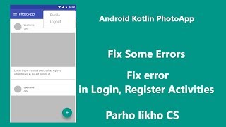Android Kotlin PhotoApp Fix Some Errors Firebase Tutorials Part #9
