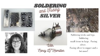 Soldering &amp; Fusing Silver