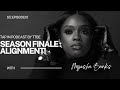 SEASON 5 FINALE: FINDING ALIGNMENT || Myesha Banks 
