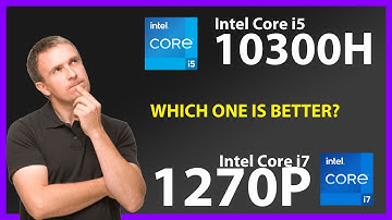 INTEL Core i5 10300H vs INTEL Core i7 1270P Technical Comparison