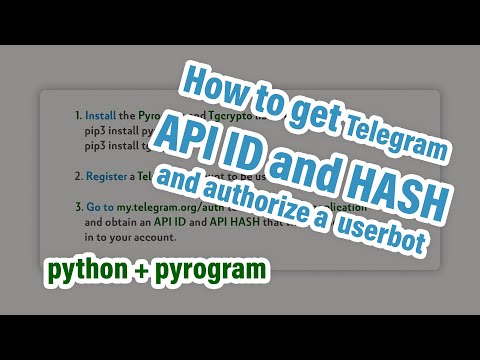 How to get API ID and HASH and authorize a Telegram userbot. Python + Pyrogram userbot.