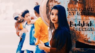 She Move It Like - Badshah | Choreography By Rahul Aryan | Dance Short Film | Earth.. chords
