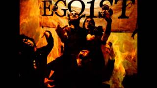 Egoist - Betrayer