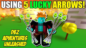 Using 5 Lucky Arrow in Anime Rifts DBZ Adventures Unleashed