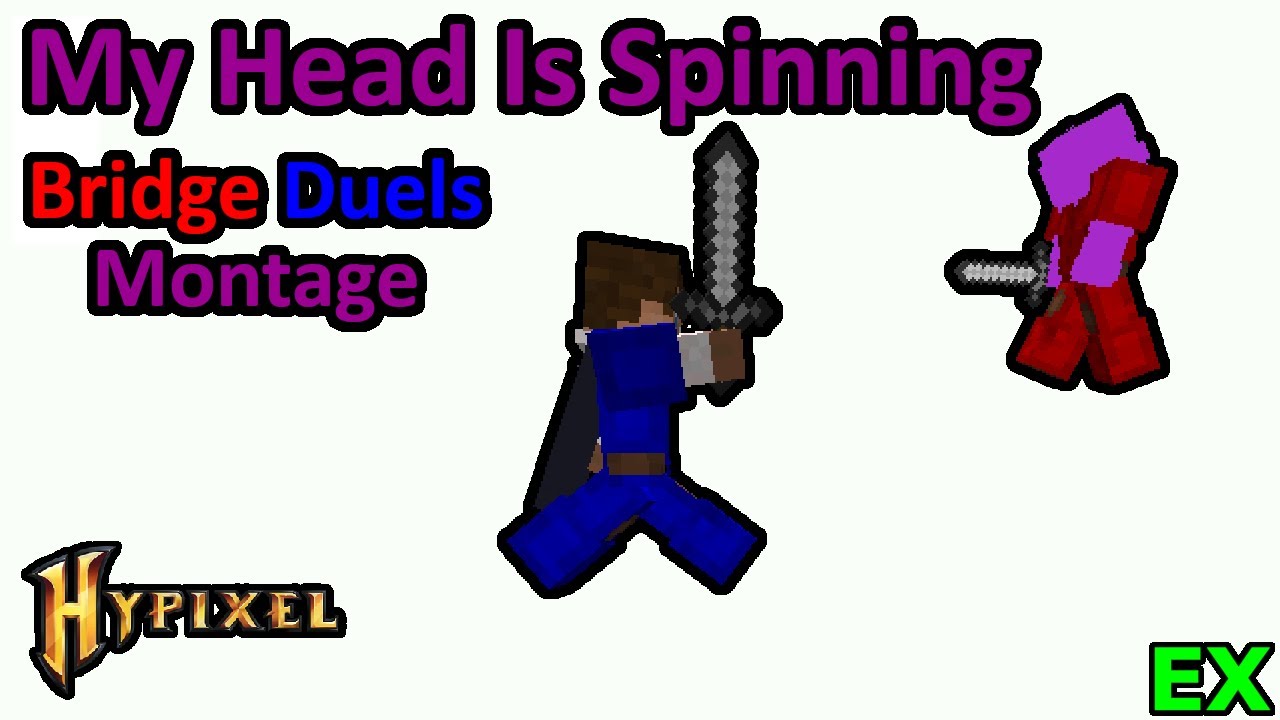 My Head Is Spinning - Hypixel Bridge Montage
