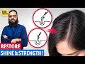 Baalon Ko Mazboot Karne Ka Tarika! Restore Hair Shine & Strength | Stop Hair Fall | Dr. Ibrahim