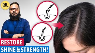 Baalon Ko Mazboot Karne Ka Tarika! Restore Hair Shine & Strength | Stop Hair Fall | Dr. Ibrahim