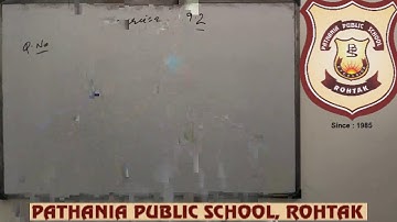 Pathania Public School main campus Rohtak ( class 8 mathematics)chapter 9