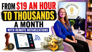 From $19 an hour to thousands a month with remote Notarizations @KatieTremulis 