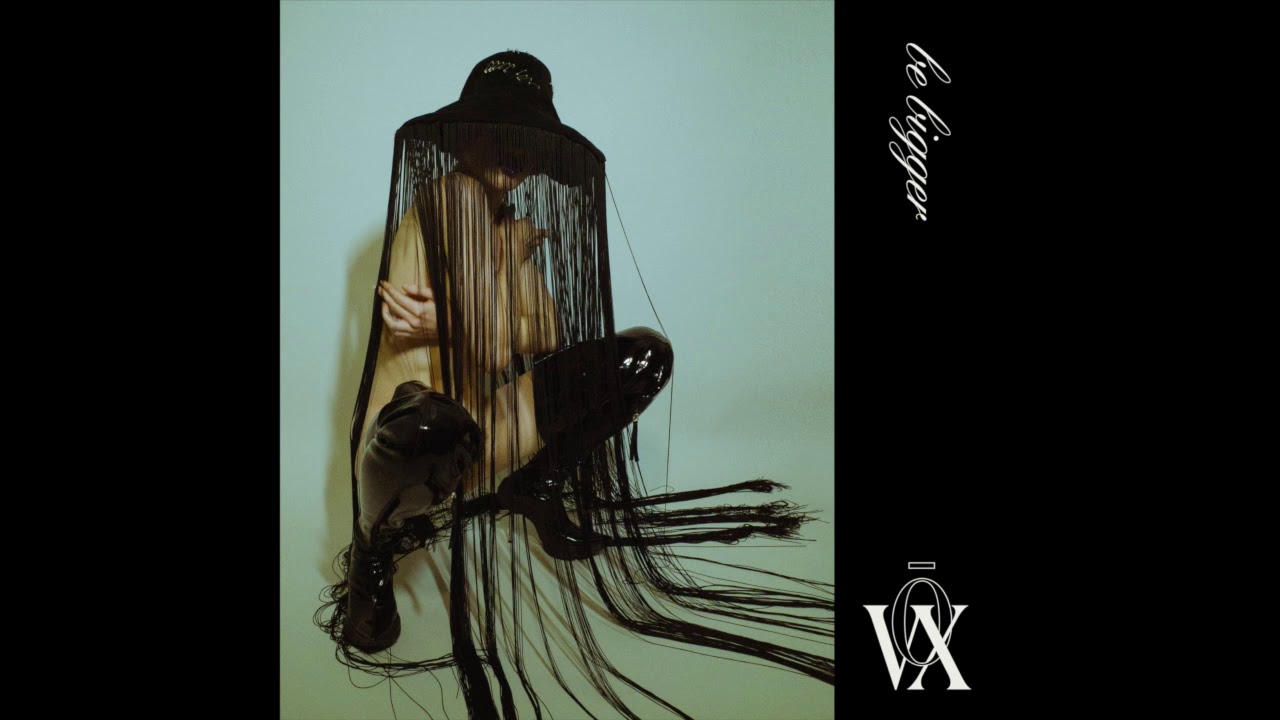 Guarda vōx - Be Bigger (Official Audio) su YouTube Guarda vōx - Be Bigger (Official Audio) su YouTube