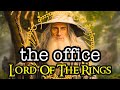 The office set in tolkeins lord of the rings universe