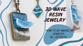 Realistic Ocean resin jewelry, How to do 3D wave necklace, All the secrets!!