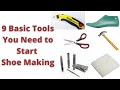 9 Basic Tools You Need to Start Shoemaking