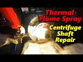 Thermal Flame Spraying Centrifuge Shaft Repair