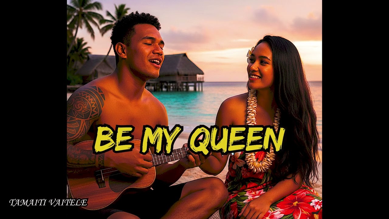 Be my Queen (New song 2026) AI music - Tamaiti Vaitele