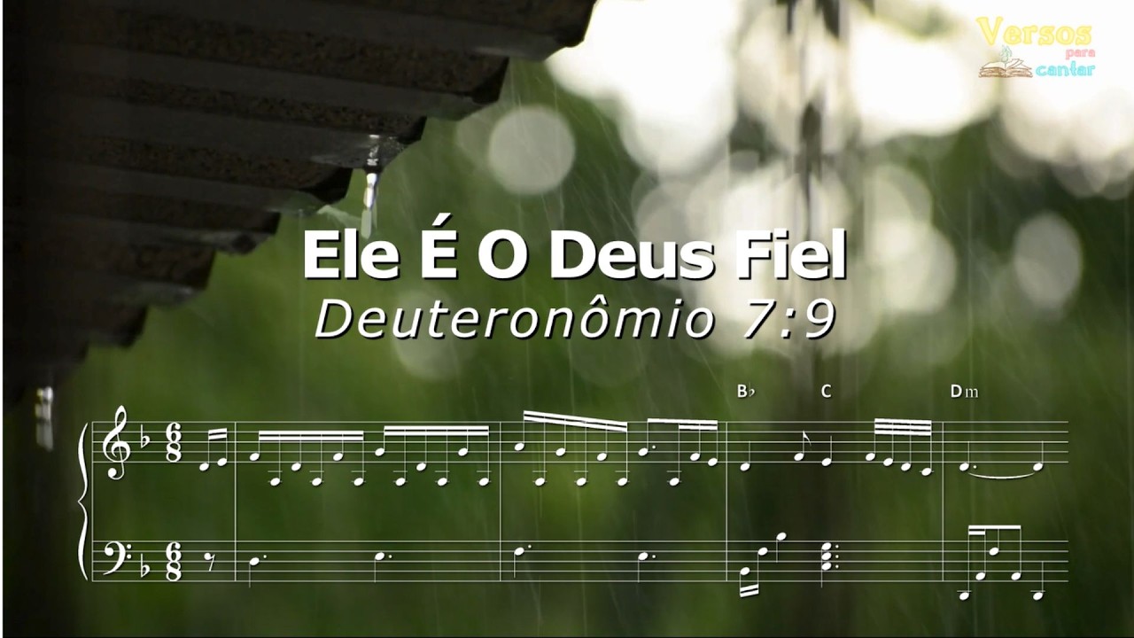 Ele É O Deus fiel | Deuteronômio 7:9