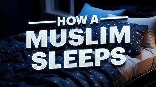 How a Muslim Sleeps || AMAU Academy