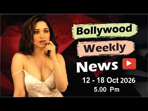 Bollywood Weekly News | Tamannaah Bhatia | Mrunal Thakur | Salman Khan | 12 - 18 Oct 2026 | 5 PM