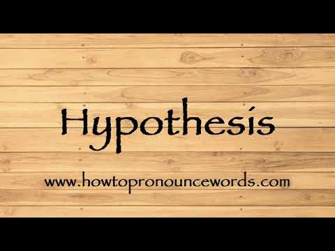 how to pronounce hypothesis