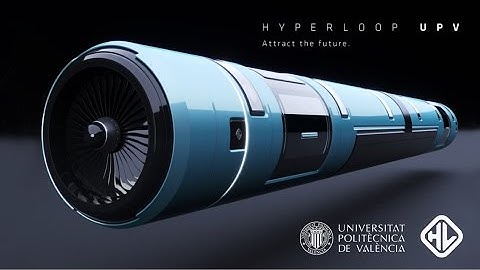 Hyperloop UPV - The transportation of the Future.