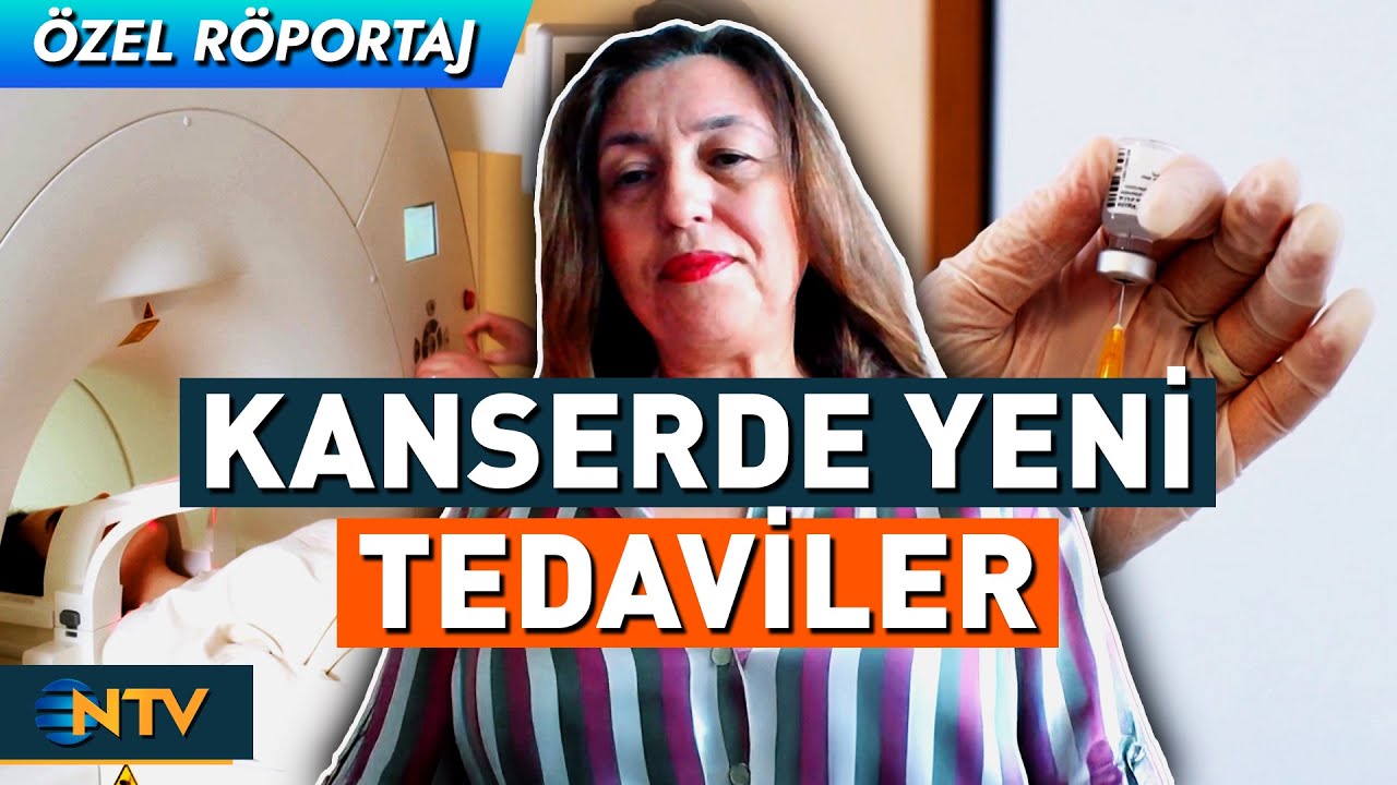 Kanser Tedavisinde Yeni Yöntemler! Prof. Dr. Özlem Er NTV Yayınında Anlattı | NTV
