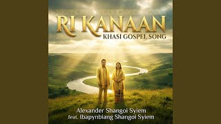 Ri Kanaan Khasi Gospel Song