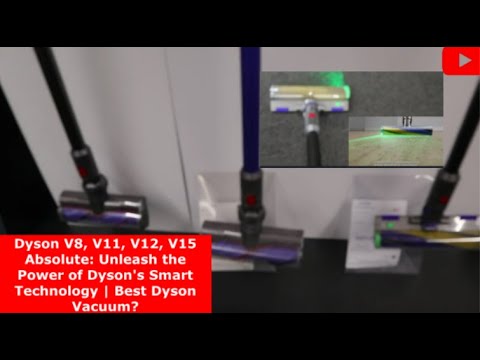 Dyson V8 Vs V12: Unleashing the Power