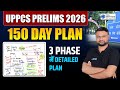 UPPCS 2026 PRELIMS 150 DAYS का 3 Phase में Detailed Plan | UPPCS Pre 2026 150 Days Strategy #pcspre