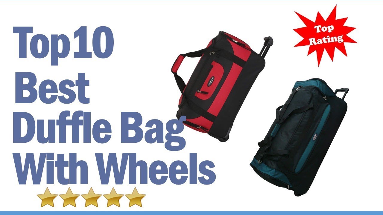 Best Duffle Bag With Wheels II Top 10 Best Duffle Bag With Wheels