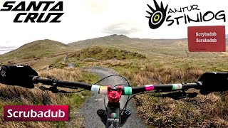 Antur Stinog  Scryadub Scrubadub  Santa Cruz Megatower V1