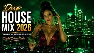 Best Deep House Mix 2026 🎧 Chill House Music | Melodic House | Summer &amp; Night Drive Vibes