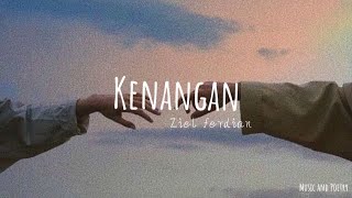 Download Lagu Ziel ferdian - Kenangan (Lyrics) MP3
