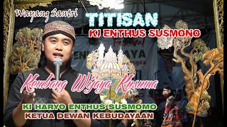 WAYANG SANTRI 'KEMBANG WIJAYA KUSUMA' Ki HARYO ENTRHUS SUSMONO