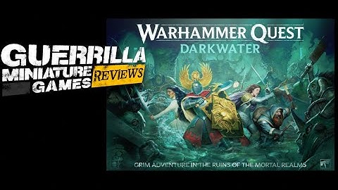 GMG Reviews - WARHAMMER QUEST: Darkwater by Games Workshop