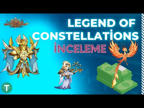 OYUN OYNAYARAK PARA KAZAN! LEGEND OF CONSTELLATIONS İNCELEMESİ! PLAY TO EARN OYUNU İNCELEME!