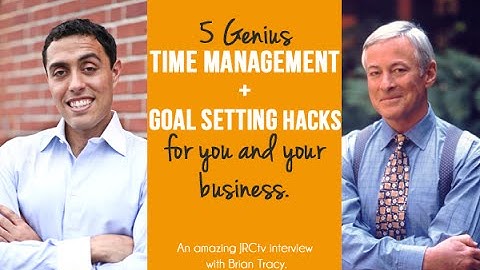 Time Management + Goal Setting Hacks that Work! Brian Tracy Interview