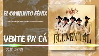 El Conjunto Fénix - Vente Pa Cá - Elemental Audio