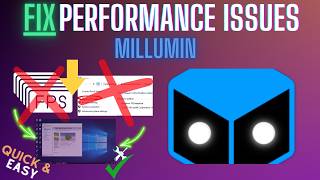 Millumin Lagging Fix Slow Performance, Freezing & High CPU (2026)