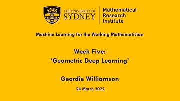 Geometric Deep Learning: Geordie Williamson