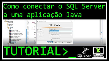 Como conectar o SQL Server a uma aplicação Java Web
