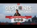 World of Warships - Des Moines | Fake Legendary Nerf