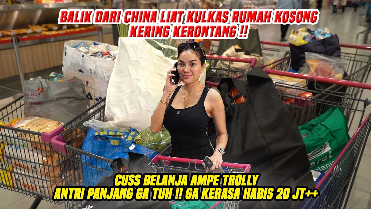 BALIK DARI CHINA LIAT KULKAS KOSONG KERING KERONTANG !! LANGSUNG BORONG BELANJAAN SEHARGA SCOOPY