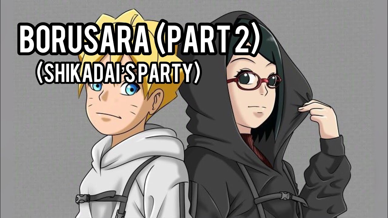 BoruSara | Part 2 (Shikadai’s Party) | Texting Stories |